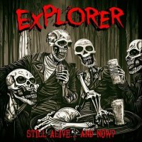 EXPLORER - Still Alive... and Now? (2022) MP3