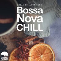 VA - Bossa Nova Chill: Urban Chillout Music (2022) MP3