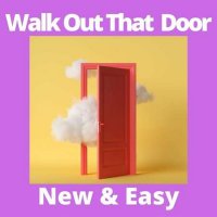 VA - Walk Out That Door - New & Easy (2023) MP3