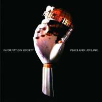 Information Society - Peace And Love, Inc. [30th Anniversary, Remastered] (2022) MP3