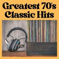 VA - Greatest 70's Classic Hits (2023) MP3