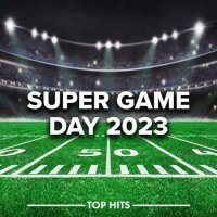 VA - Super Game Day 2023 - Halftime Show - Tailgate Party (2023) MP3