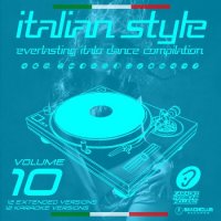 VA - Italian Style Everlasting Italo Dance Compilation [10] (2019) MP3