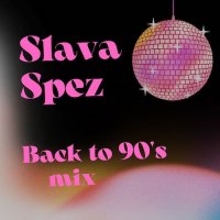 VA - SlavaSpez - Back to 90`s mix (2022) MP3