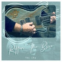Tas Cru - Riffin' The Blue (2023) MP3