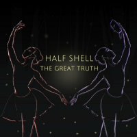 Half Shell - The Great Truth (2023) MP3