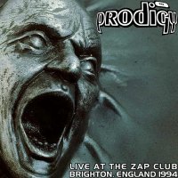 The Prodigy - Live at The Zap Club (1994) MP3