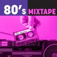 VA - 80's Mixtape (2023) MP3