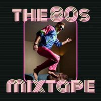 VA - The 80's Mixtape (2023) MP3