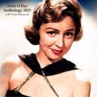 Anita O'Day - Anthology 2023 [All Tracks Remastered] (2023) MP3