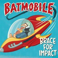 Batmobile - Brace for Impact (2023) MP3