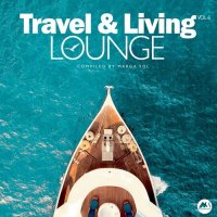 VA - Travel & Living Lounge, Vol. 6 (2021) MP3