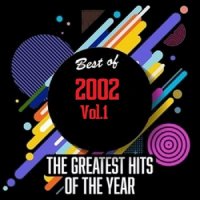 VA - Best Of 2002- Greatest Hits Of The Year [01] (2020) MP3