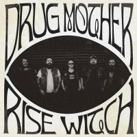 Drug Mother - Rise Witch (2023) MP3