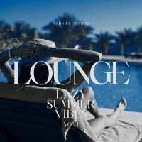 VA - Lounge, Vol. 3 [Lazy Summer Vibes] (2022) MP3