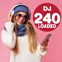 VA - 240 DJ Loaded - Collateral Satellite (2023) MP3