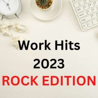 VA - Work Hit 2023 - Rock Edition (2023) MP3
