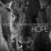 Gregory Stephen Schumacher - Hope (2023) MP3
