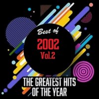 VA - Best Of 2002- Greatest Hits Of The Year [02] (2020) MP3