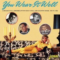 VA - You Wear It Well A Decade of All Dressed-up Pop, R'n'R & Country Songs - 1953-1962 (2023) MP3
