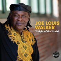 Joe Louis Walker - Weight of the World (2023) MP3