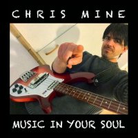 Chris Mine - Music In Your Soul (2023) MP3
