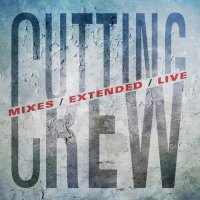 Cutting Crew - Mixes / Extended / Live (2023) MP3