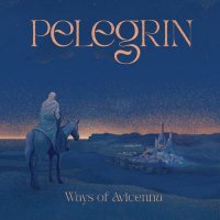 Pelegrin - Ways of Avicenna (2023) MP3