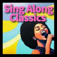 VA - Sing Along Classics (2023) MP3