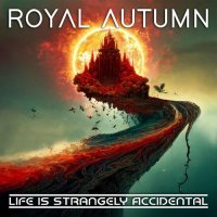 Royal Autumn - Life Is Strangely Accidental (2023) MP3