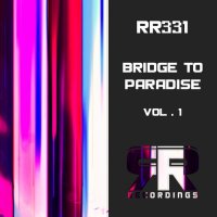 VA - Bridge to Paradise, Vol. 1-10 (2022-2023) MP3