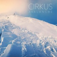 CirKus - Avalanche (2023) MP3