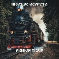 Hijos De Geppeto - Prision Train (2023) MP3