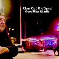 Chas Got The Spins - Good Time Charlie (2023) MP3