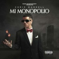 Chris Wandell - Mi Monopolio (2023) MP3
