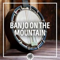 VA - Banjo on the Mountain (2023) MP3