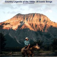 VA - Country Legends of the 1950s: 20 Iconic Songs [All Tracks Remastered] (2023) MP3