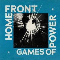 Home Front - Games Of Power (2023) MP3