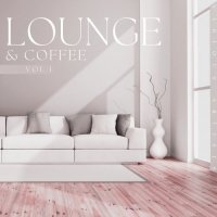 VA - Lounge & Coffee, Vol. 1 (2023) MP3