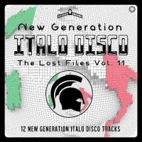 VA - New Generation Italo Disco - The Lost Files [11] (2019) MP3