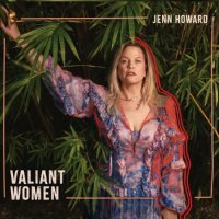 Jenn Howard - Valiant Women (2023) MP3