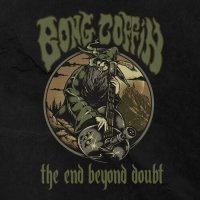 Bong Coffin - The End Beyond Doubt (2023) MP3