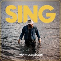 Timothy James Bowen - Sing (2023) MP3