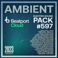 VA - Beatport Ambient: Electro Sound Pack #597 (2023) MP3