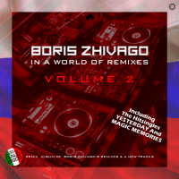 Boris Zhivago - In a World of Remixes [02] (2021) MP3