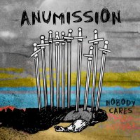 Anumission - Nobody Cares (2023) MP3