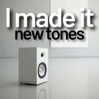 VA - I made it - new tones (2023) MP3