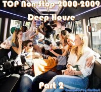 VA - TOP Non-Stop 2000-2009 - Deep House. Part 2 (2023) MP3