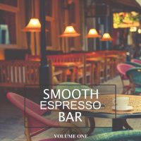 VA - Smooth Espresso Bar, Vol. 1 (2021) MP3