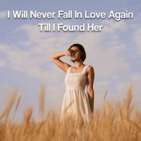 VA - I Will Never Fall In Love Again Till I Found Her (2023) MP3